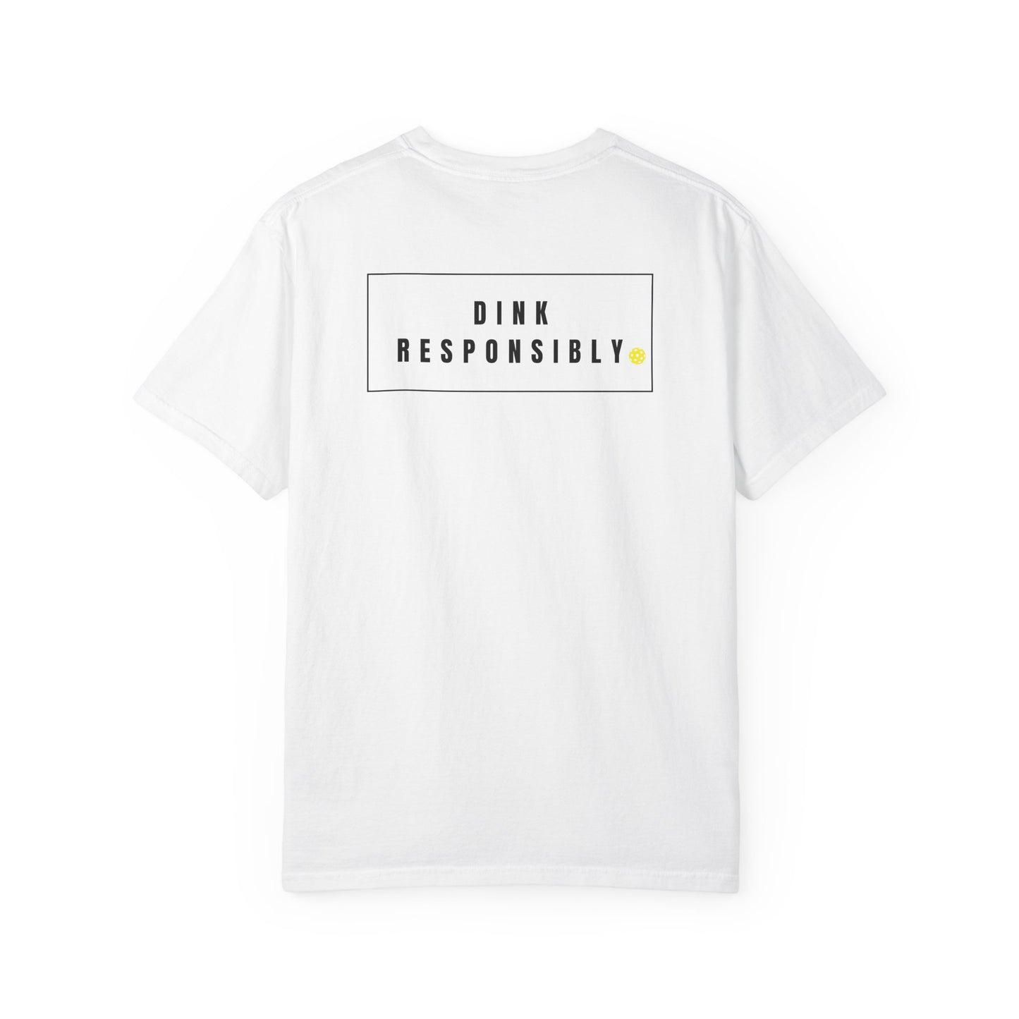DINK RESPONSIBLY Heavyweight Tee